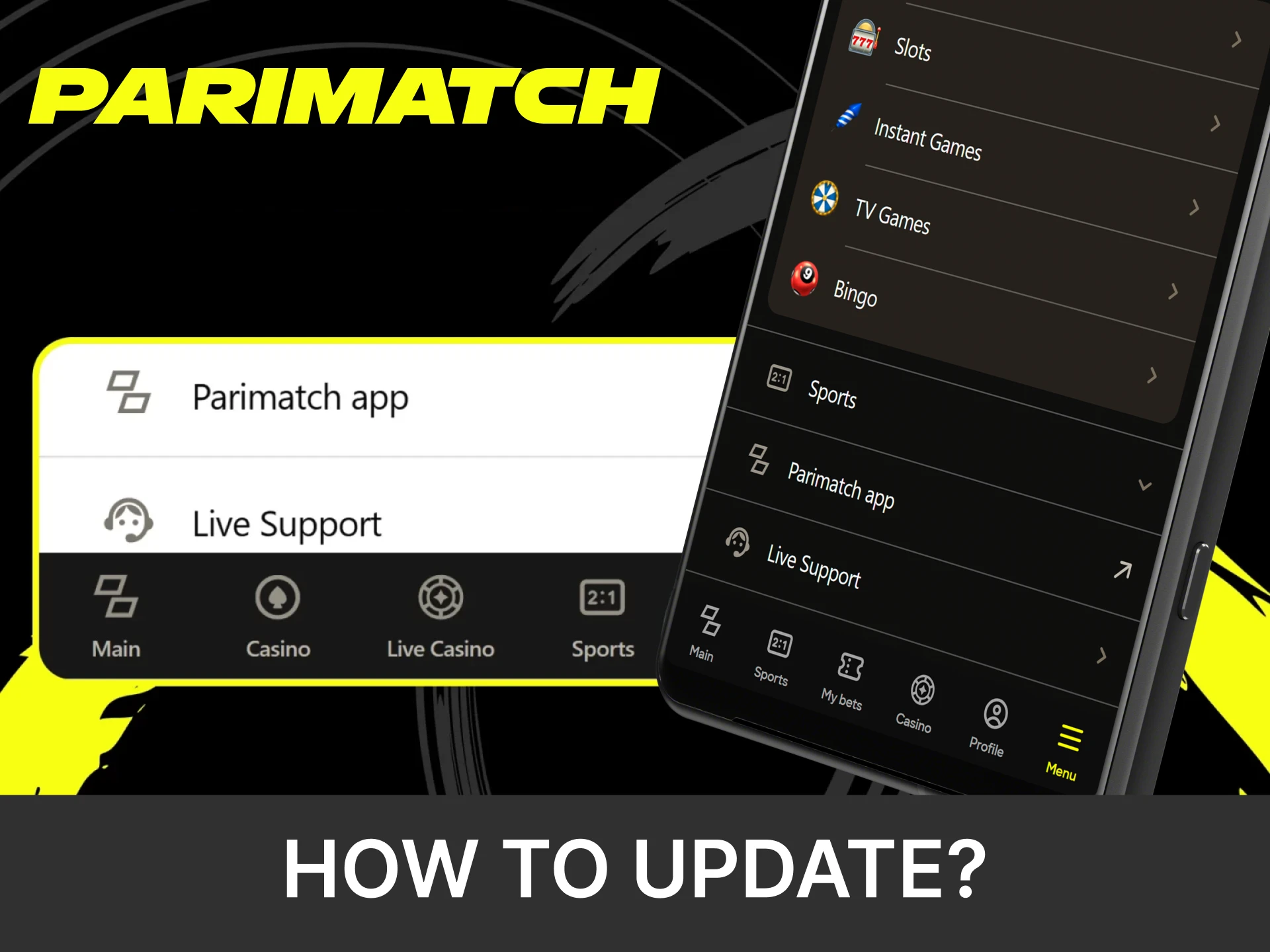 We will tell you how to update the Parimatch application.