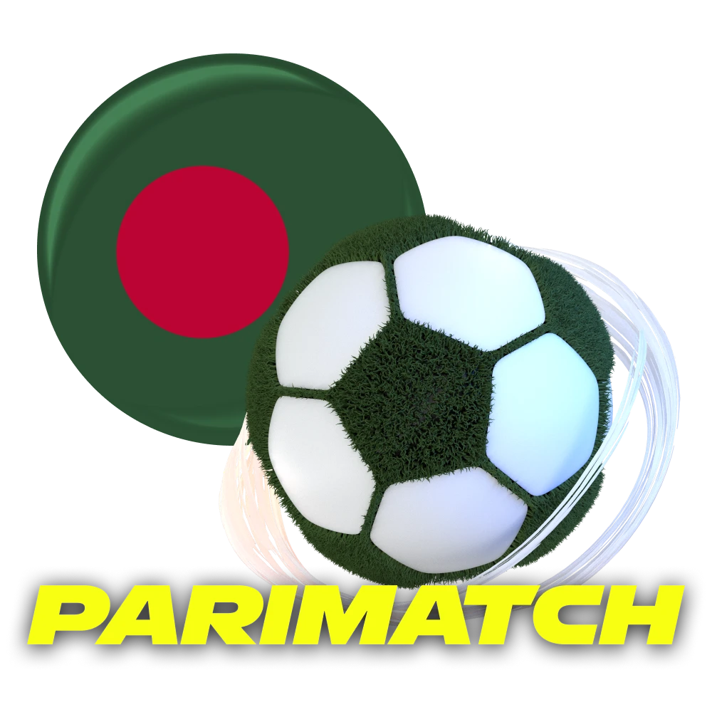 Start betting on football at Parimatch Bangladesh.