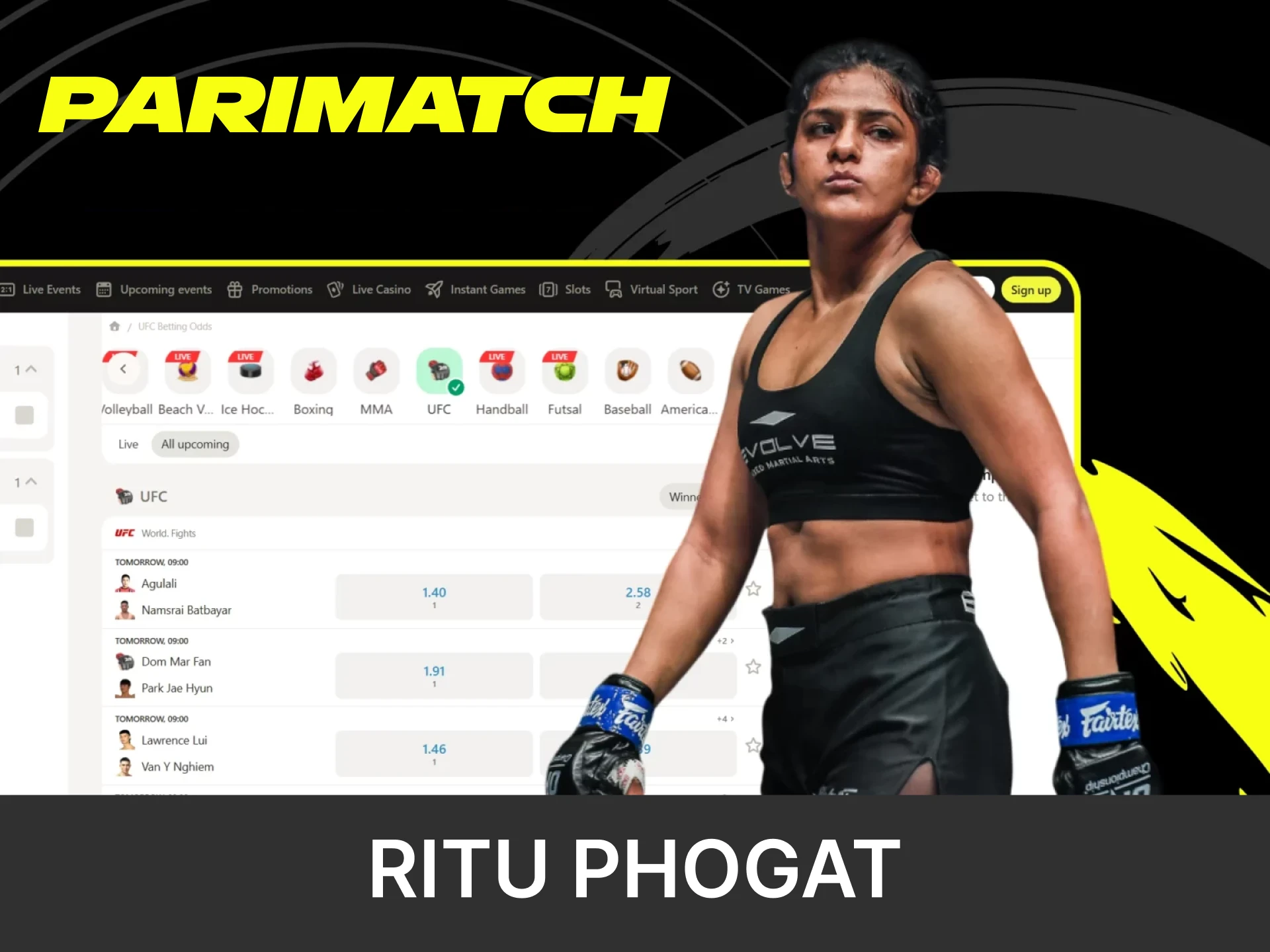 One of the ambassadors of the Parimatch website is Ritu Phogat.