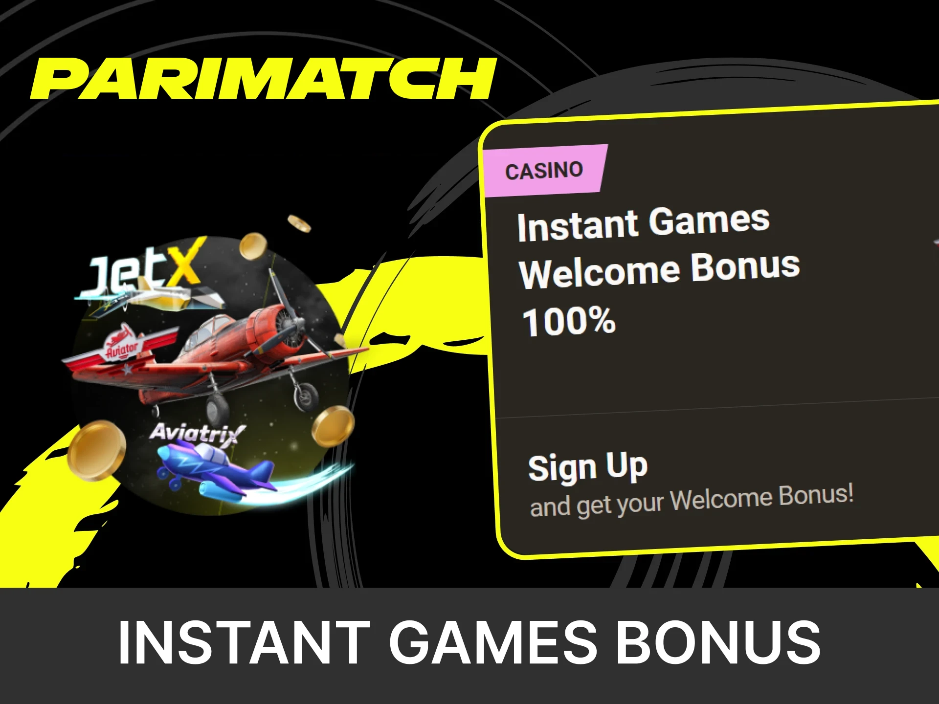 When registering you can get a bonus for instant games.