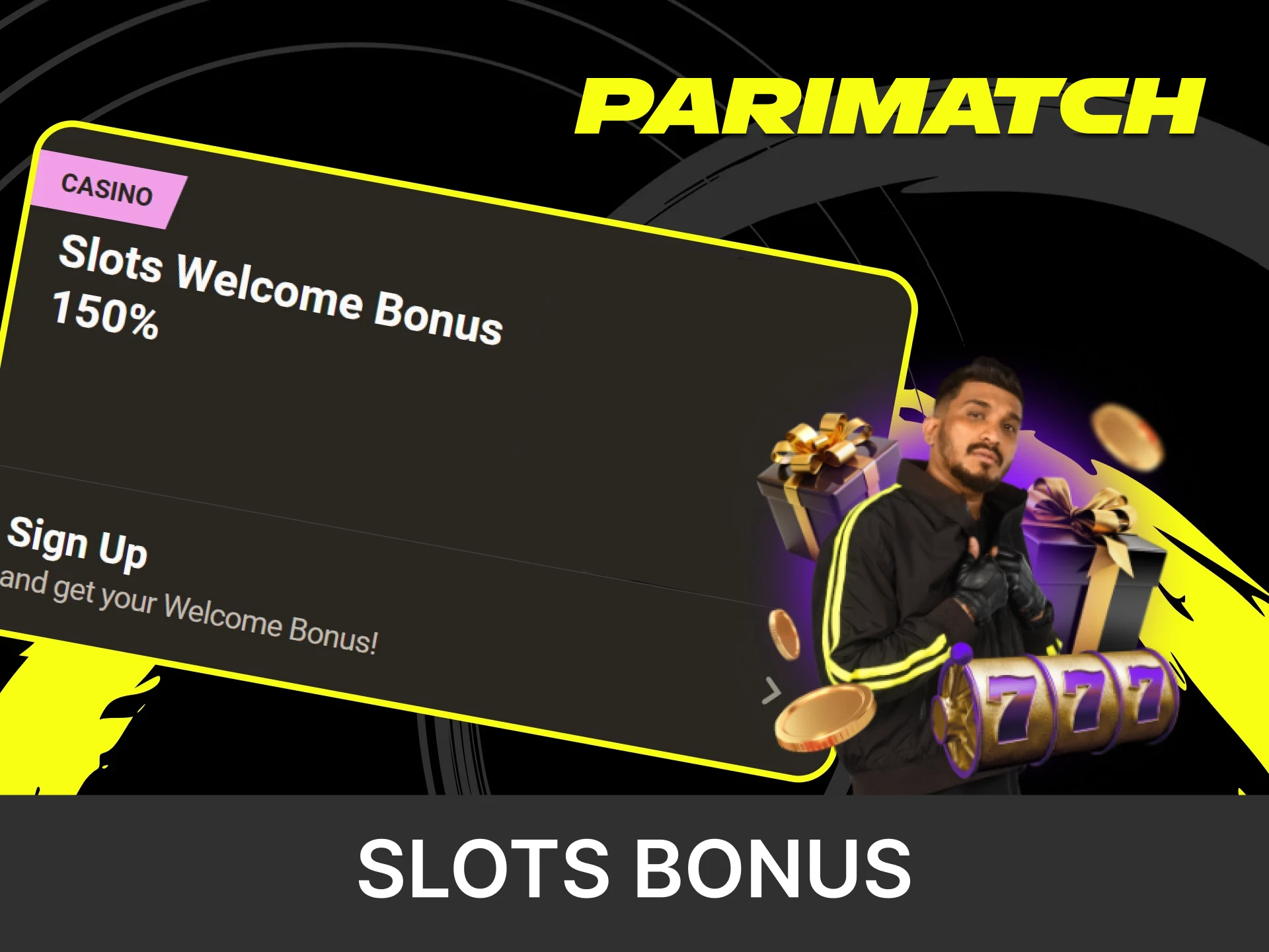 Choose a bonus for a slots upon registration at Parimatch.